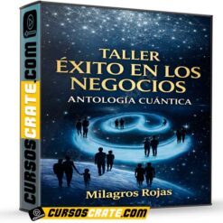 Taller éxito en los negocios de Antología Cuántica – Milagros Rojas