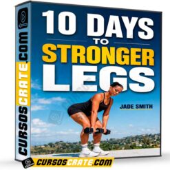 10 Days to Stronger Legs (En inglés) de Jade Smith