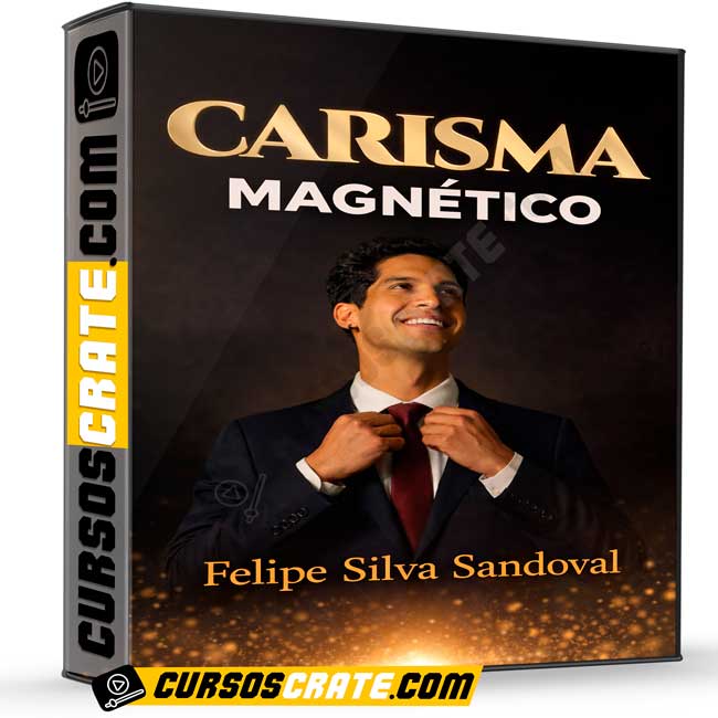 Carisma Magnético de Felipe Silva Sandoval 1 Carisma Magnético de Felipe Silva Sandoval