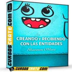 Creando y recibiendo con las entidades de Shannon Ohara