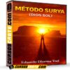 Método Surya (Dios Sol) de Eduardo Dharma Yoel Método Surya (Dios Sol) de Eduardo Dharma Yoel