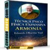 Técnica Psico Física Expansiva Armonía de Eduardo Dharma Yoel Técnica Psico Física Expansiva Armonía de Eduardo Dharma Yoel