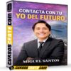 Contacta con tu Yo del Futuro de Miguel Santos Contacta con tu Yo del Futuro de Miguel Santos