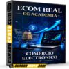 Ecom Real de Academia de Comercio Electrónico Ecom Real de Academia de Comercio Electrónico