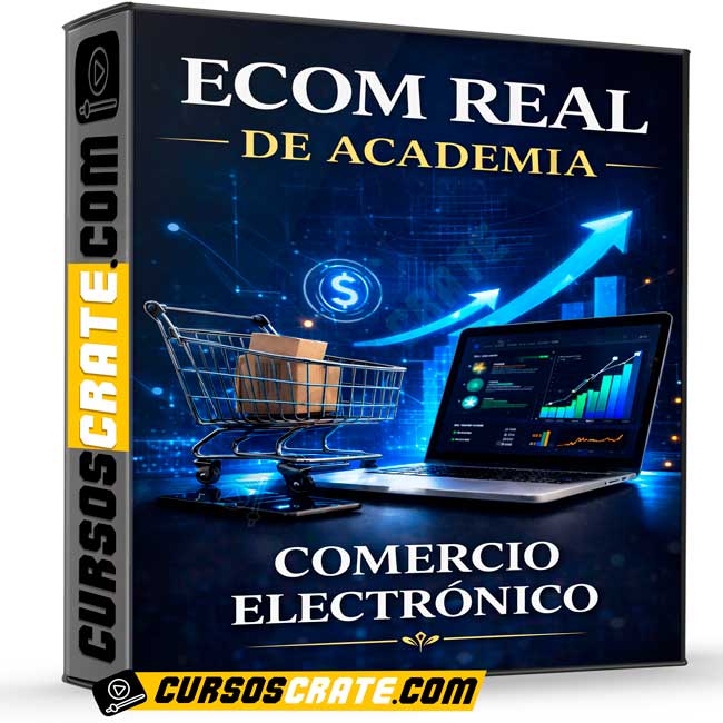 Ecom Real de Academia de Comercio Electrónico 1 Ecom Real de Academia de Comercio Electrónico