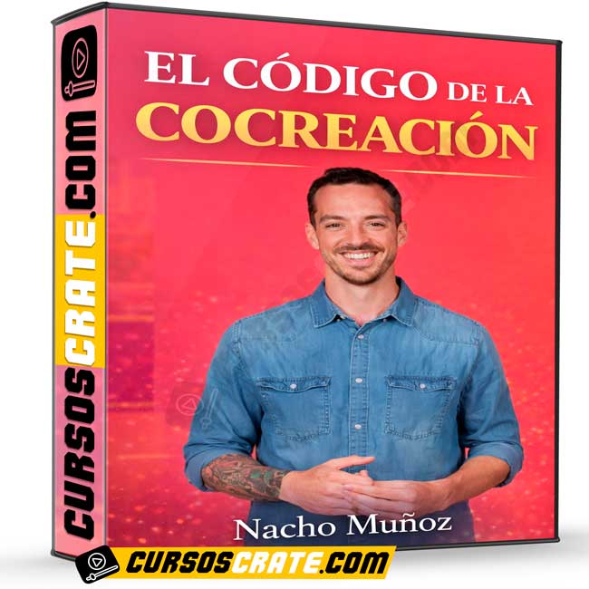 El Código de la Cocreación de Nacho Muñoz 1 El Código de la Cocreación de Nacho Muñoz