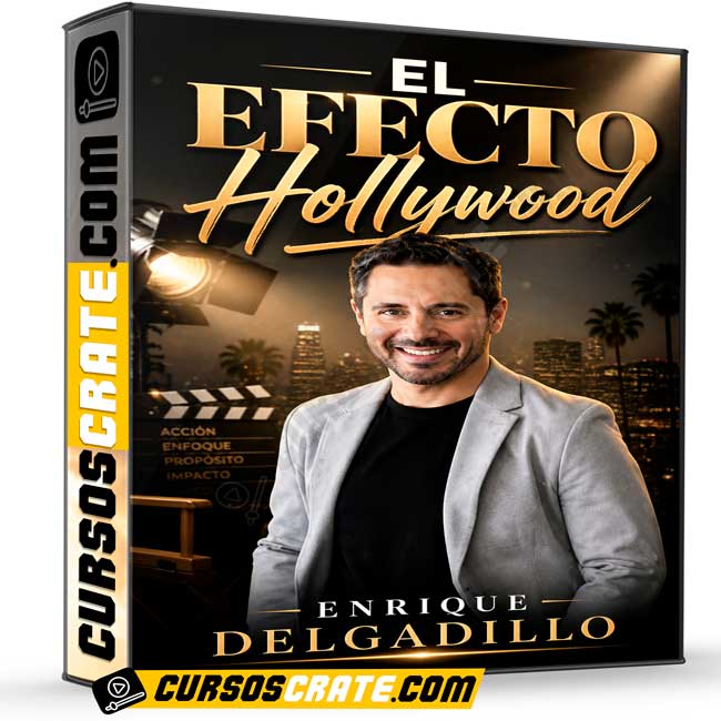 El Efecto Hollywood de Enrique Delgadillo 1 El Efecto Hollywood de Enrique Delgadillo