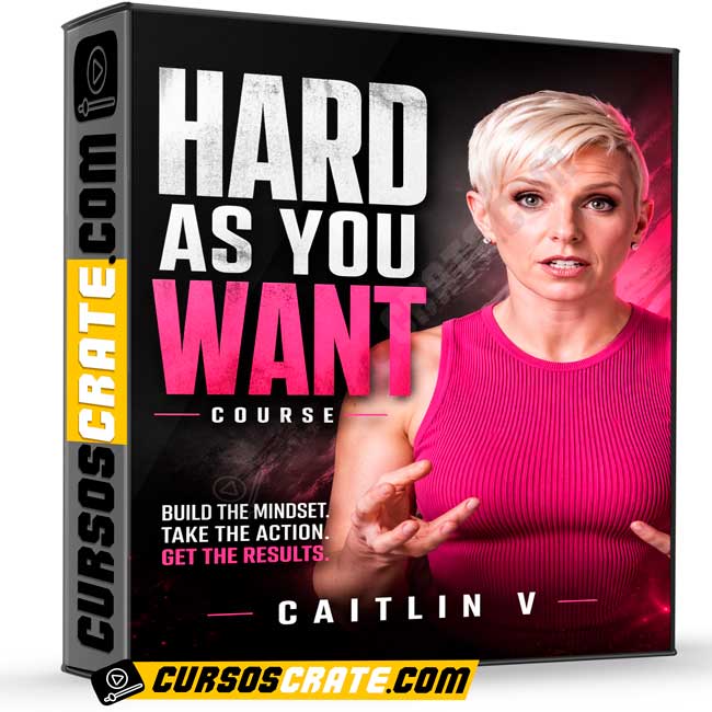 Hard As You Want Course (En inglés) de Caitlin V 1 Hard As You Want Course (En inglés) de Caitlin V
