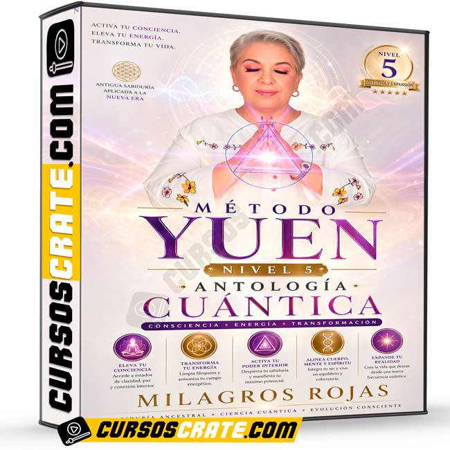 Método Yuen Nivel 5 de Antología Cuántica - Milagros Rojas 1 Método Yuen Nivel 5 de Antología Cuántica - Milagros Rojas