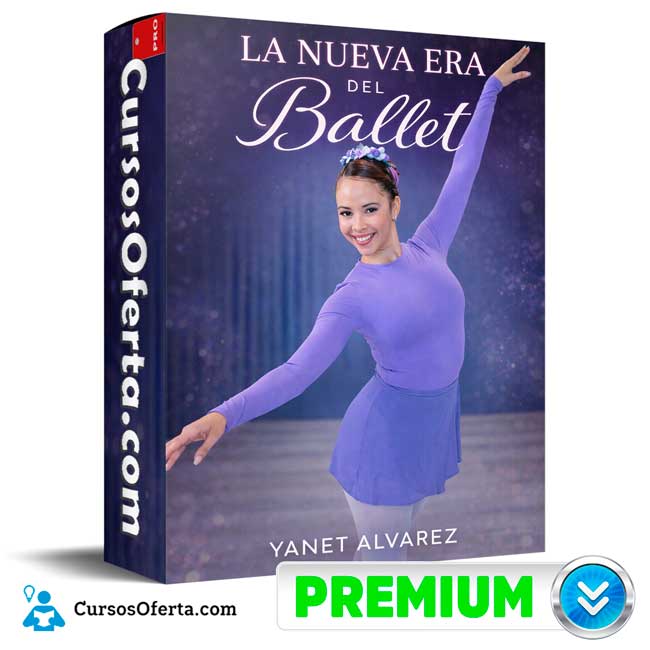 La Nueva Era del Ballet de Yanet Alvarez 1 La Nueva Era del Ballet de Yanet Alvarez