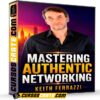 Mastering Authentic Networking (Inglés) de Keith Ferrazzi Mastering Authentic Networking (Inglés) de Keith Ferrazzi